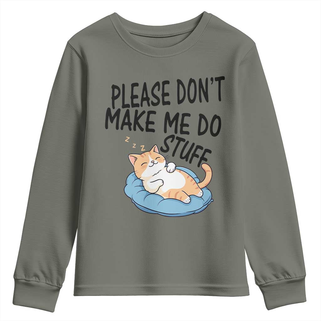 Funny Cat Lover Youth Sweatshirt Please Do Not Make Me Do Stuff - Wonder Print Shop