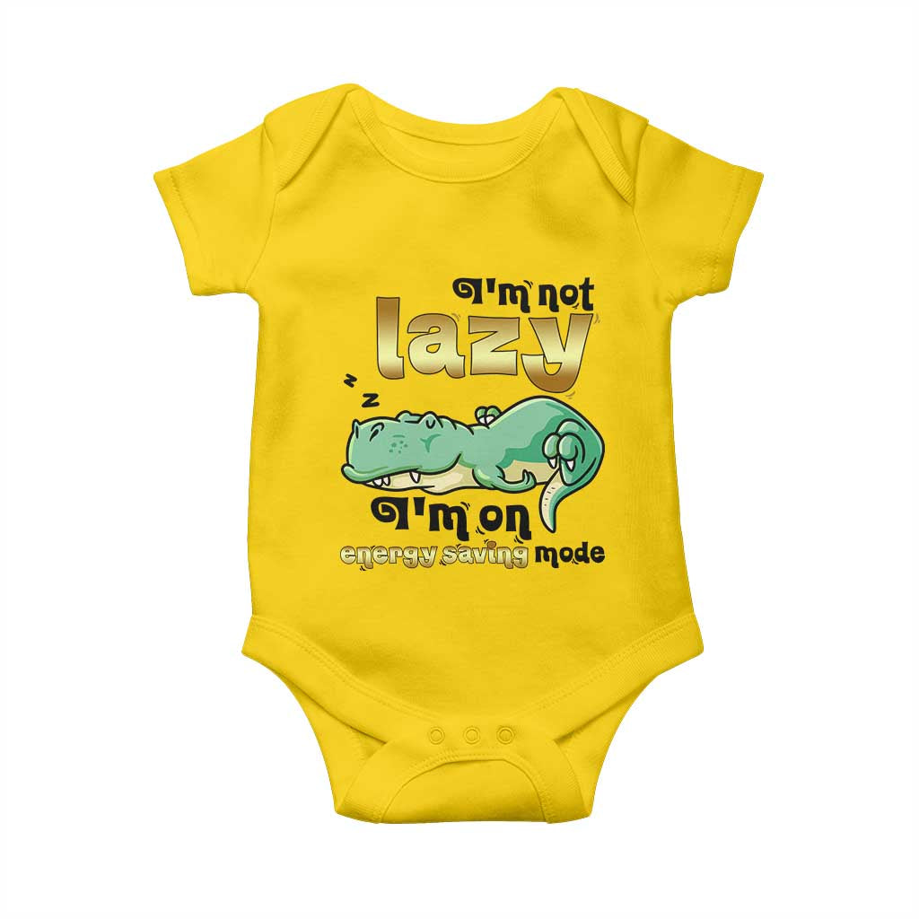 Funny Dinosaur Lover Baby Onesie I Am Not Lazy I Am On Energy Saving Mode - Wonder Print Shop