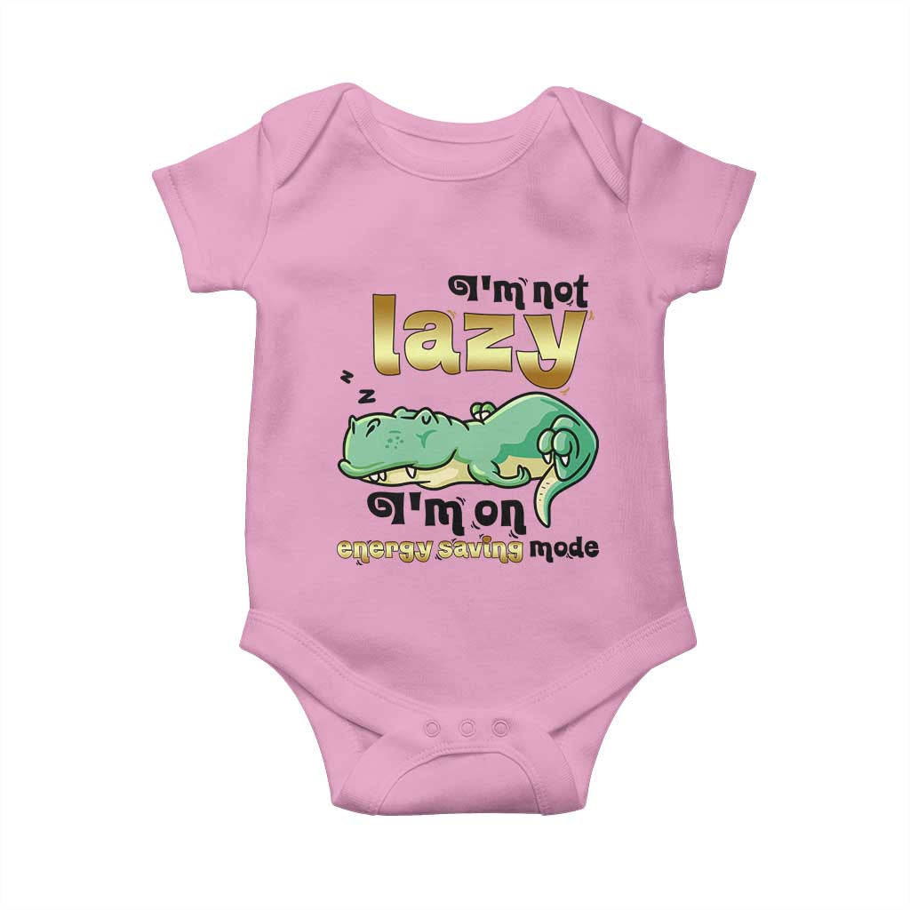Funny Dinosaur Lover Baby Onesie I Am Not Lazy I Am On Energy Saving Mode - Wonder Print Shop