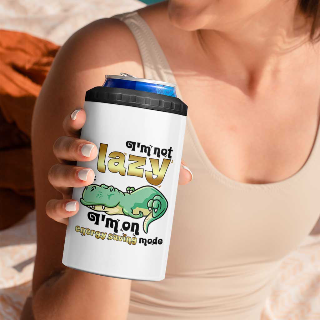 Funny Dinosaur Lover 4 in 1 Can Cooler Tumbler I Am Not Lazy I Am On Energy Saving Mode