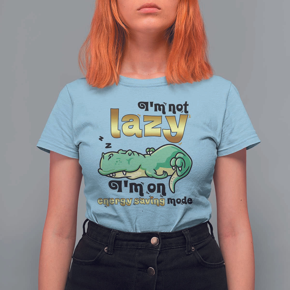 Funny Dinosaur Lover T Shirt For Women I Am Not Lazy I Am On Energy Saving Mode - Wonder Print Shop