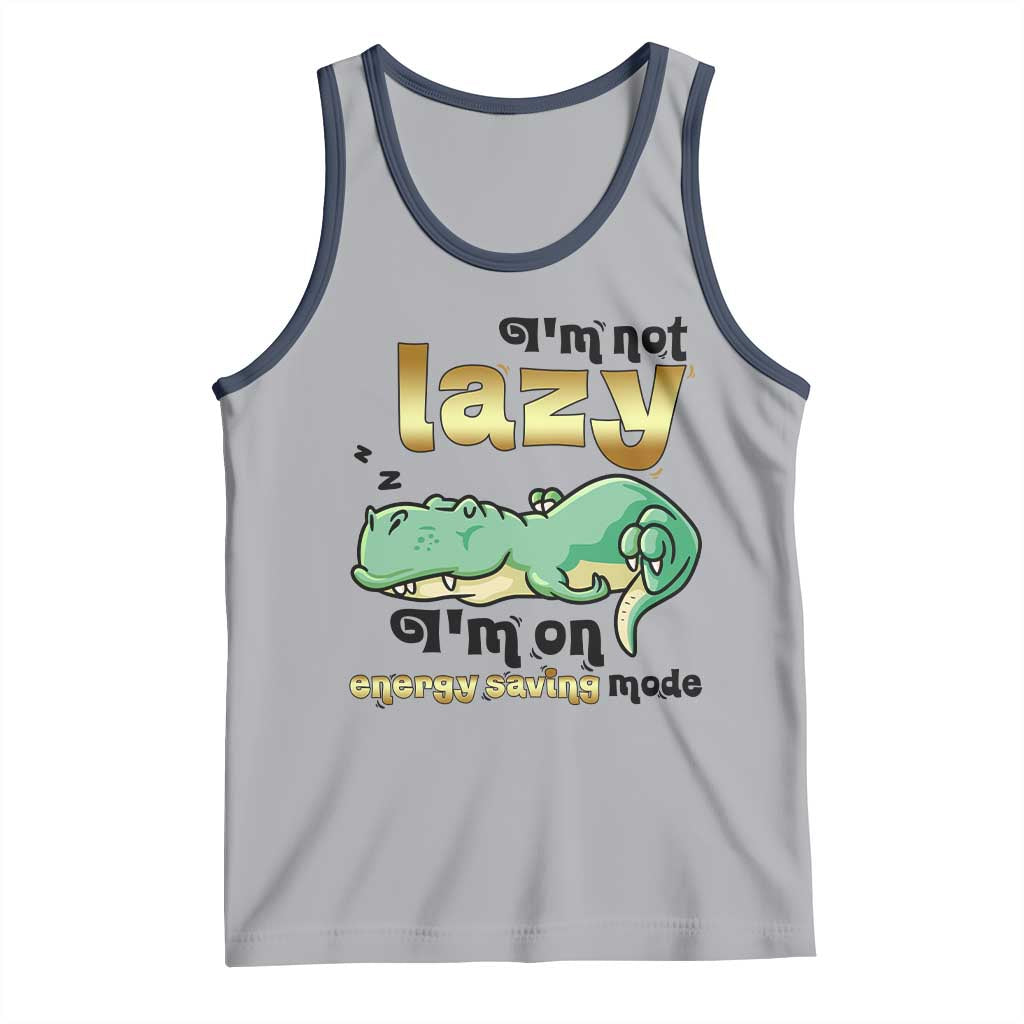 Funny Dinosaur Lover Tank Top I Am Not Lazy I Am On Energy Saving Mode - Wonder Print Shop