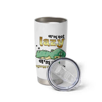 Funny Dinosaur Lover Tumbler Cup I Am Not Lazy I Am On Energy Saving Mode