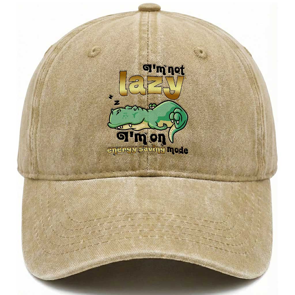 Funny Dinosaur Lover Washed Cotton Baseball Cap I Am Not Lazy I Am On Energy Saving Mode