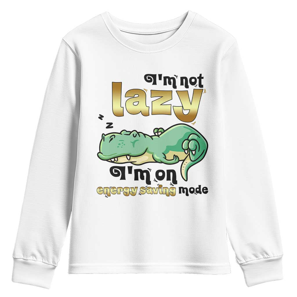 Funny Dinosaur Lover Youth Sweatshirt I Am Not Lazy I Am On Energy Saving Mode - Wonder Print Shop