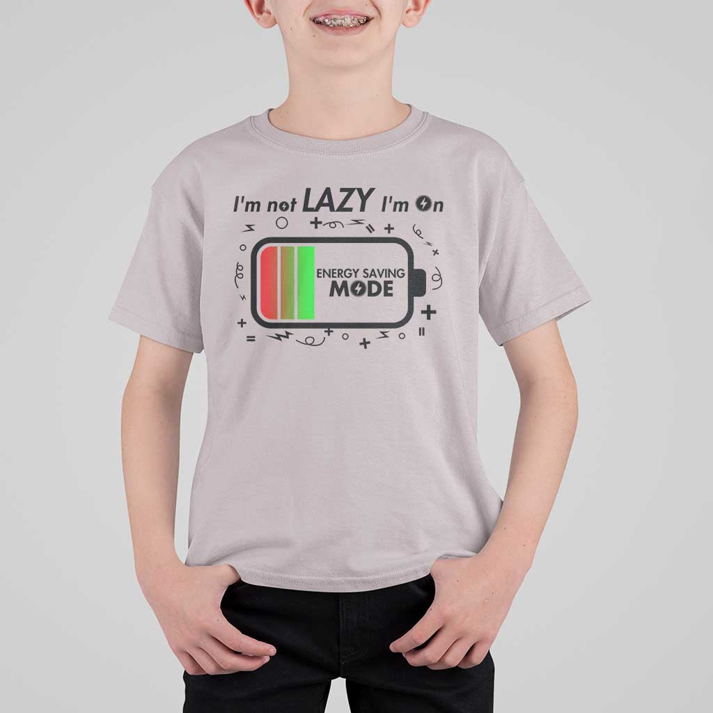 Funny Sarcastic Saying T Shirt For Kid I Am On Energy Saving Mode - Wonder Print Shop