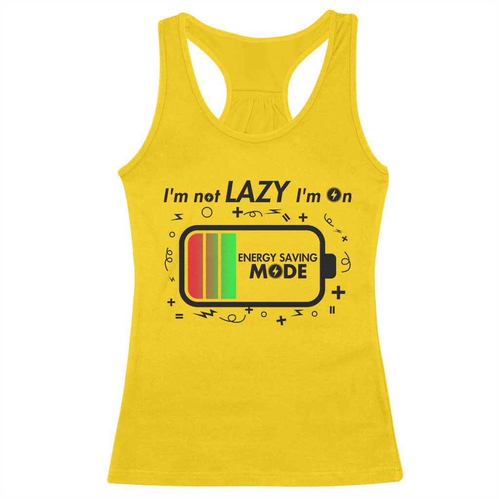 Funny Sarcastic Saying Racerback Tank Top I Am On Energy Saving Mode - Wonder Print Shop