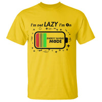 Funny Sarcastic Saying T Shirt I Am On Energy Saving Mode - Wonder Print Shop