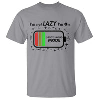 Funny Sarcastic Saying T Shirt I Am On Energy Saving Mode - Wonder Print Shop