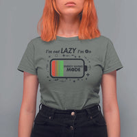 Funny Sarcastic Saying T Shirt For Women I Am On Energy Saving Mode - Wonder Print Shop