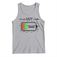 Funny Sarcastic Saying Tank Top I Am On Energy Saving Mode - Wonder Print Shop
