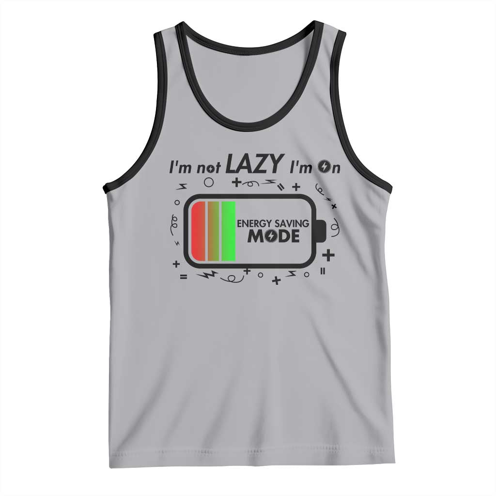 Funny Sarcastic Saying Tank Top I Am On Energy Saving Mode - Wonder Print Shop
