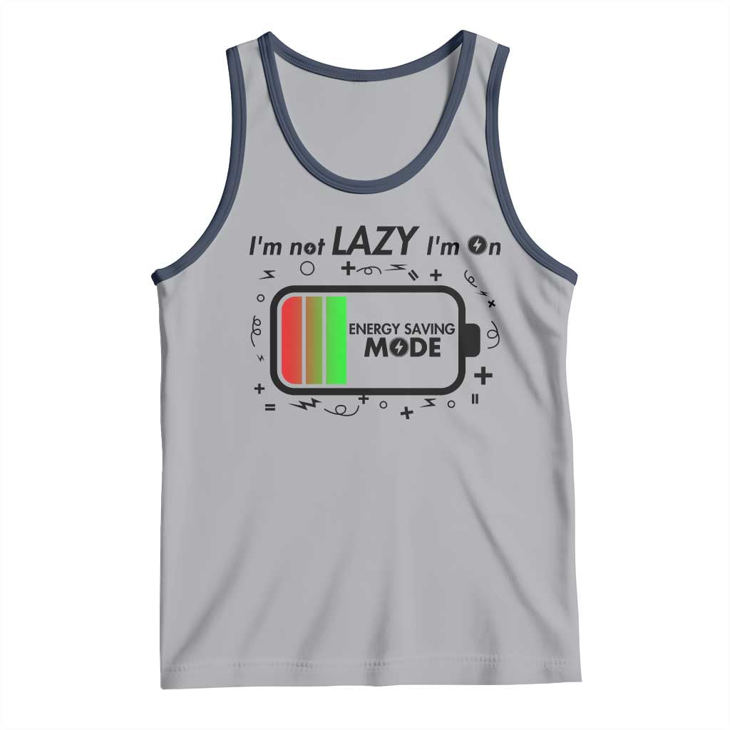 Funny Sarcastic Saying Tank Top I Am On Energy Saving Mode - Wonder Print Shop