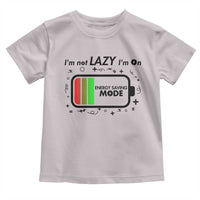 Funny Sarcastic Saying Toddler T Shirt I Am On Energy Saving Mode - Wonder Print Shop