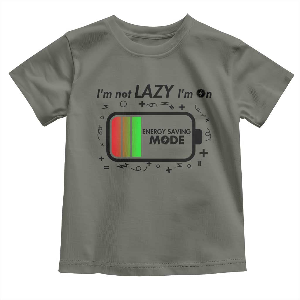 Funny Sarcastic Saying Toddler T Shirt I Am On Energy Saving Mode - Wonder Print Shop