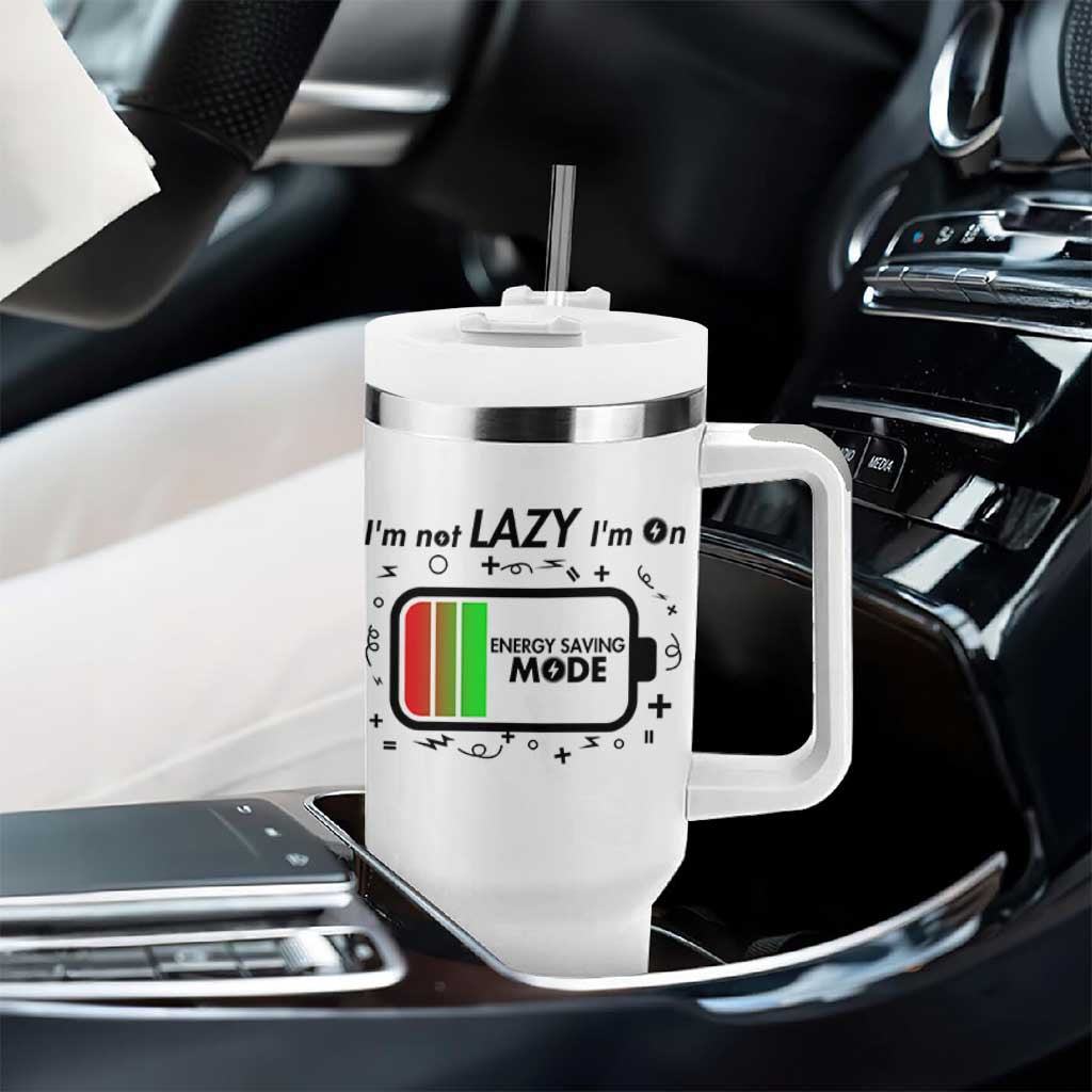 Funny Sarcastic Saying Tumbler With Handle I Am On Energy Saving Mode