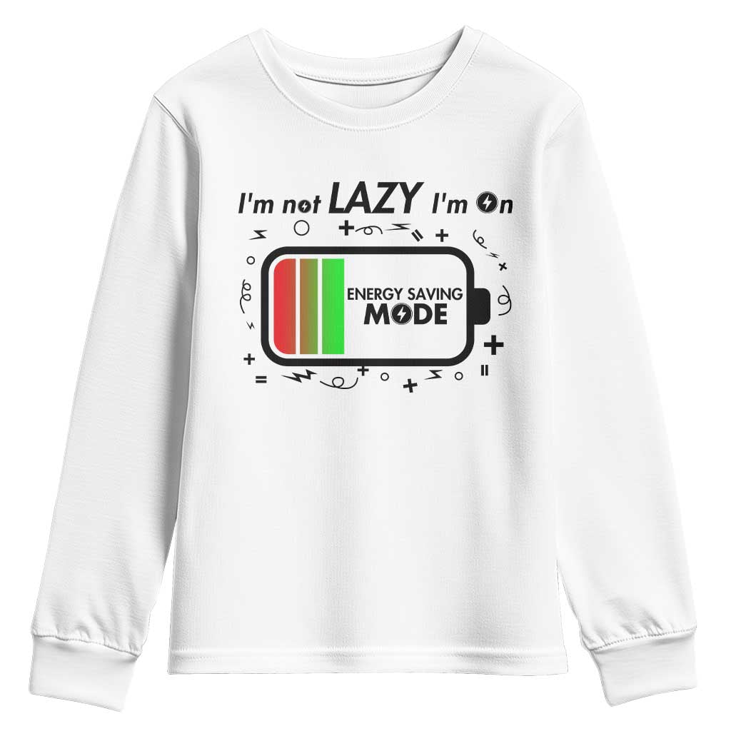 Funny Sarcastic Saying Youth Sweatshirt I Am On Energy Saving Mode - Wonder Print Shop