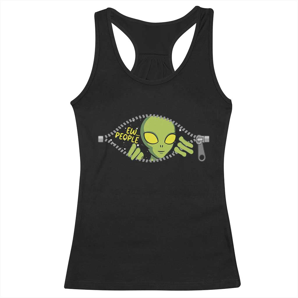 Funny Alien Racerback Tank Top Ew People Hater Quote - Wonder Print Shop