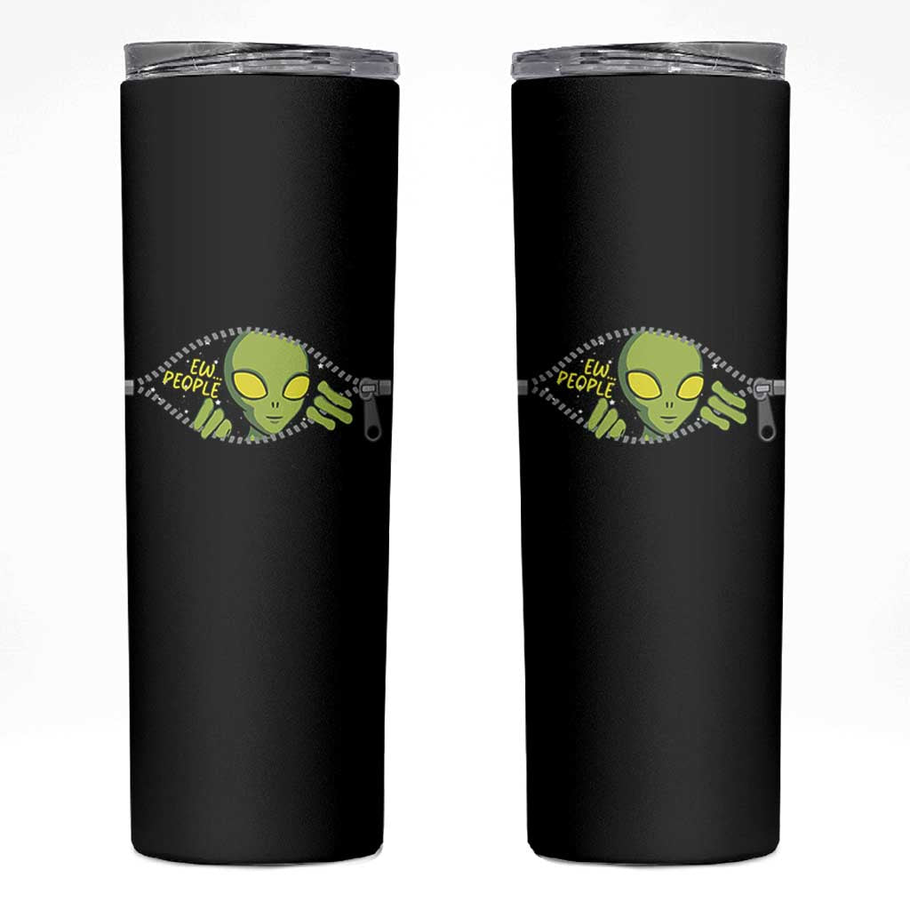 Funny Alien Skinny Tumbler Ew People Hater Quote