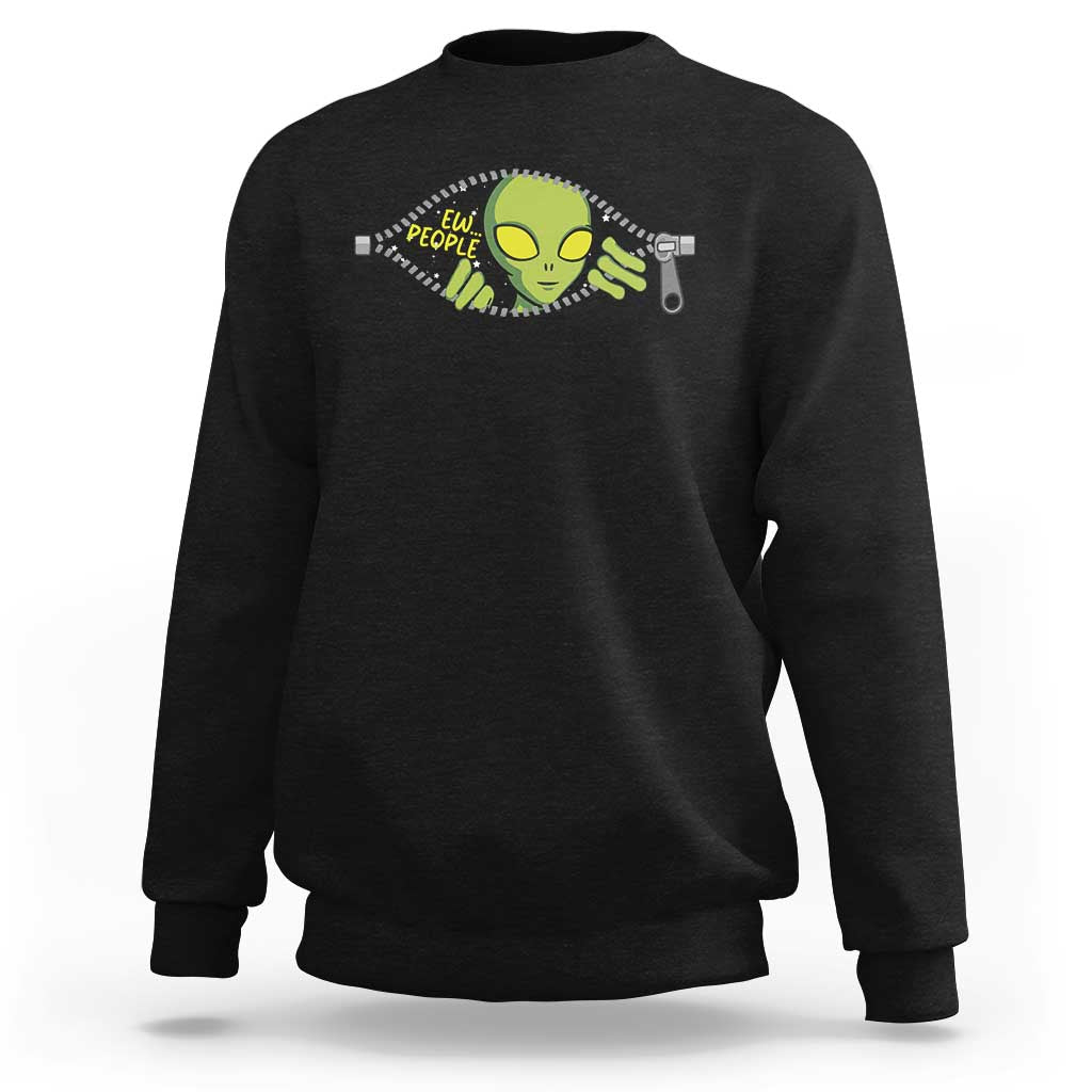 Funny Alien Sweatshirt Ew People Hater Quote - Wonder Print Shop