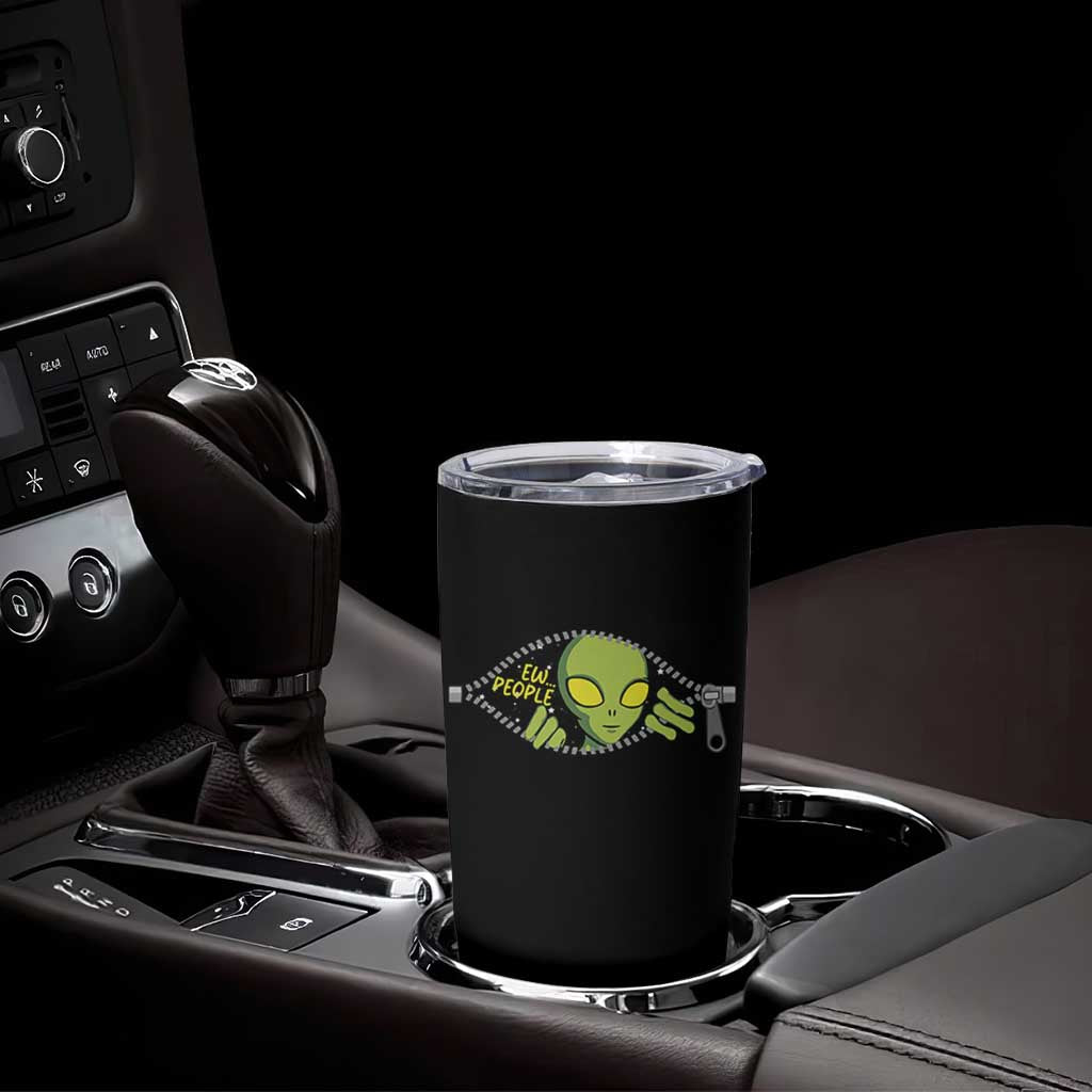 Funny Alien Tumbler Cup Ew People Hater Quote