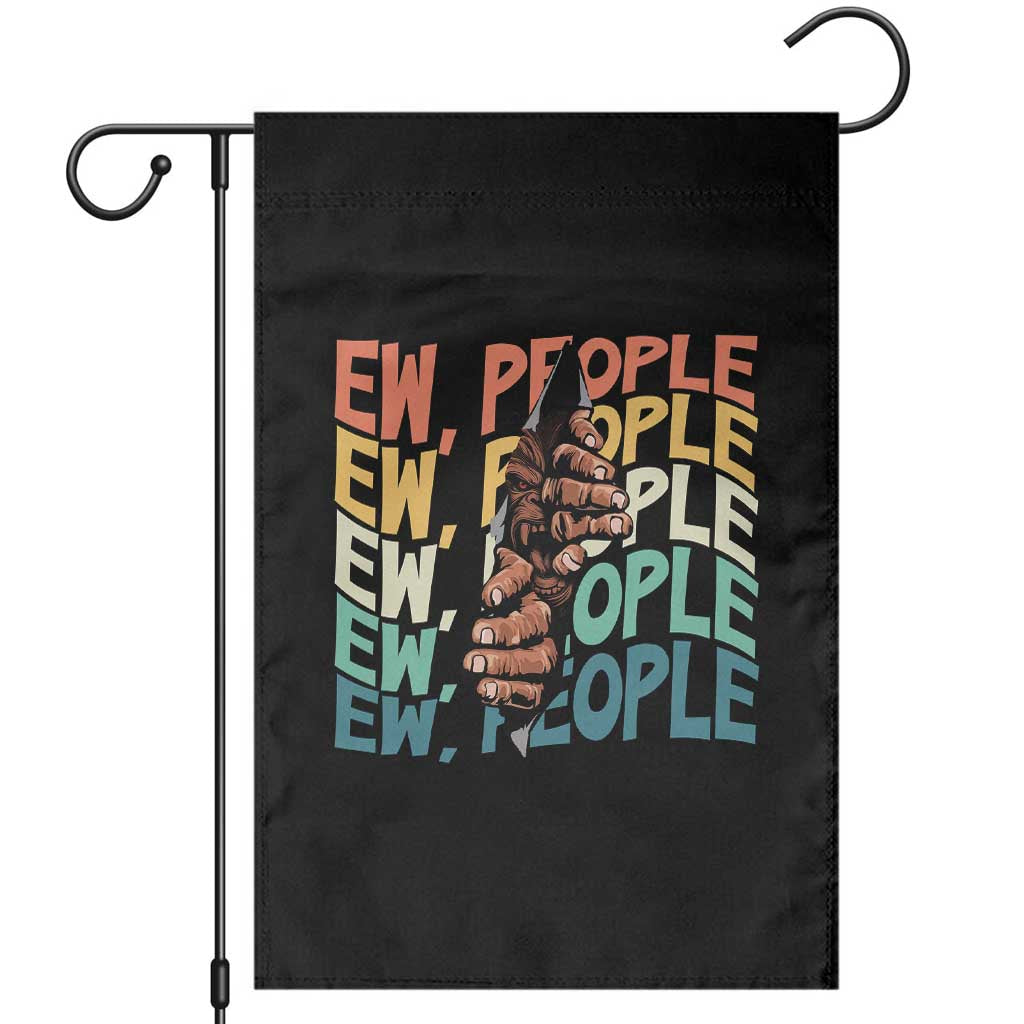 Ew People Hater Garden Flag Funny Bigfoot Sarcastic Quote - Wonder Print Shop