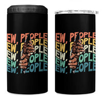 Ew People Hater 4 in 1 Can Cooler Tumbler Funny Bigfoot Sarcastic Quote