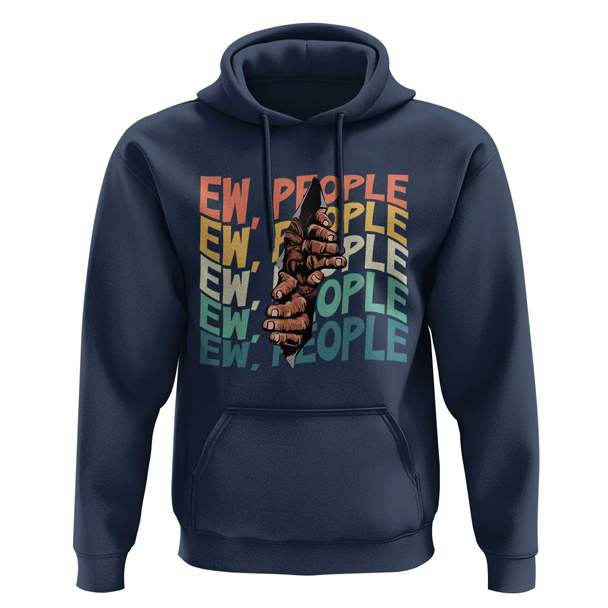 Ew People Hater Hoodie Funny Bigfoot Sarcastic Quote - Wonder Print Shop