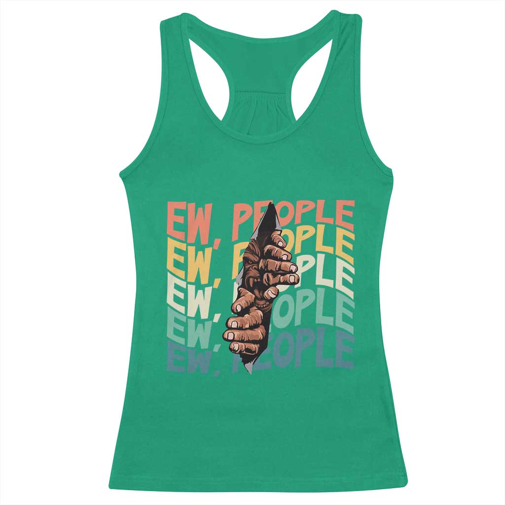 Ew People Hater Racerback Tank Top Funny Bigfoot Sarcastic Quote - Wonder Print Shop