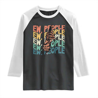 Ew People Hater Raglan Shirt Funny Bigfoot Sarcastic Quote - Wonder Print Shop