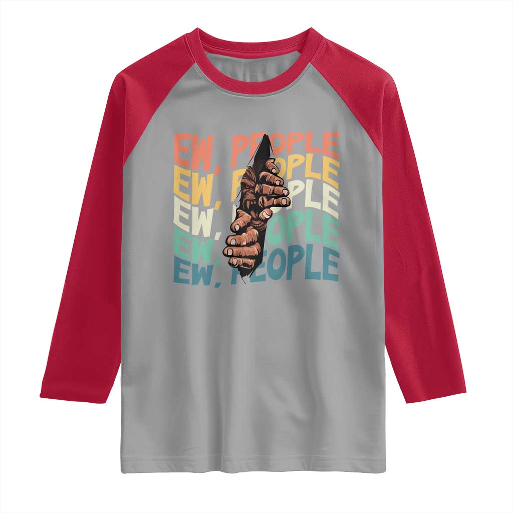 Ew People Hater Raglan Shirt Funny Bigfoot Sarcastic Quote - Wonder Print Shop