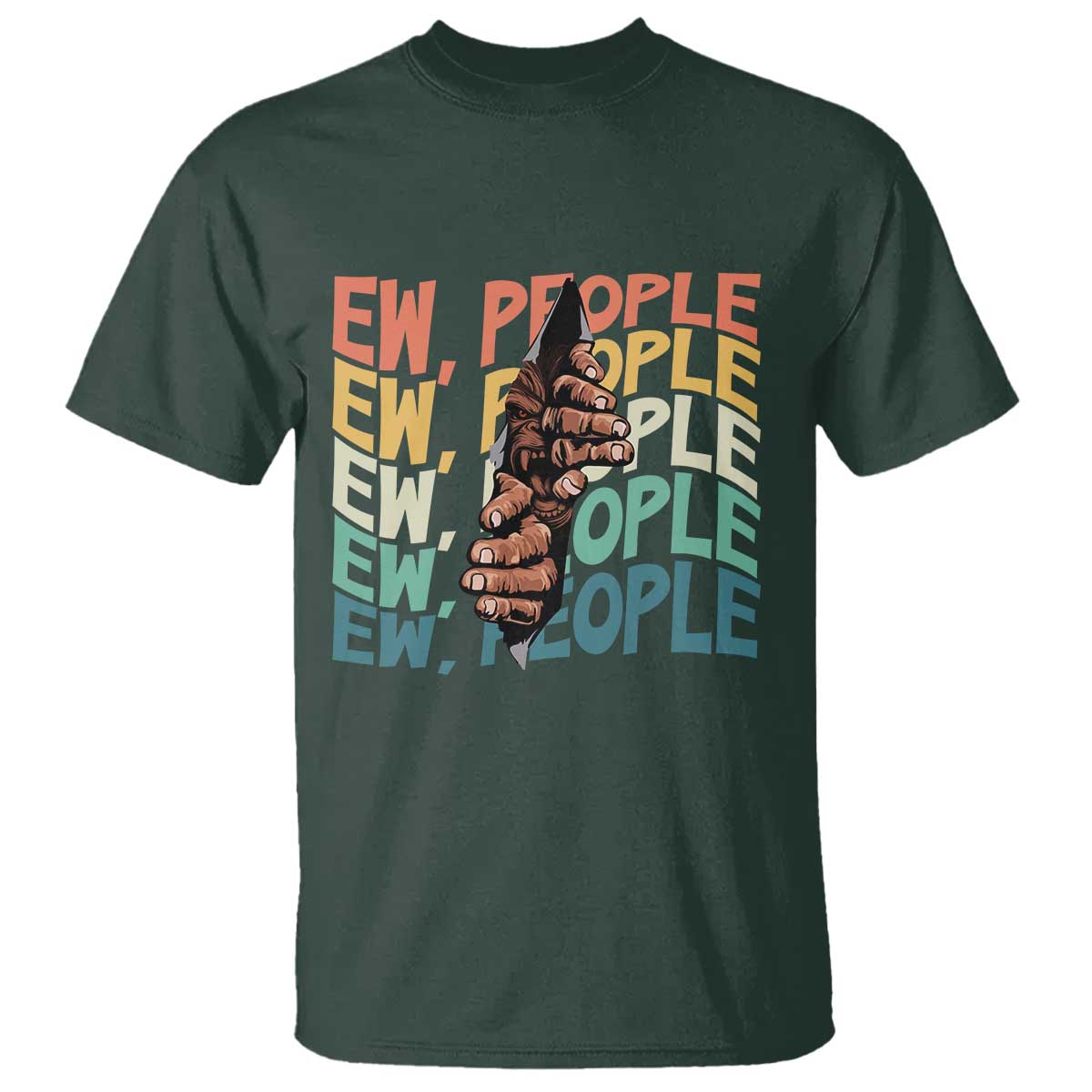Ew People Hater T Shirt Funny Bigfoot Sarcastic Quote - Wonder Print Shop