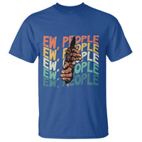 Ew People Hater T Shirt Funny Bigfoot Sarcastic Quote - Wonder Print Shop