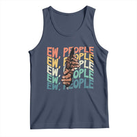 Ew People Hater Tank Top Funny Bigfoot Sarcastic Quote - Wonder Print Shop