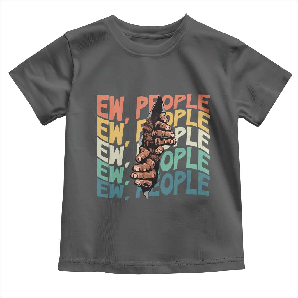 Ew People Hater Toddler T Shirt Funny Bigfoot Sarcastic Quote - Wonder Print Shop