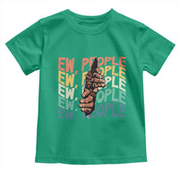 Ew People Hater Toddler T Shirt Funny Bigfoot Sarcastic Quote - Wonder Print Shop