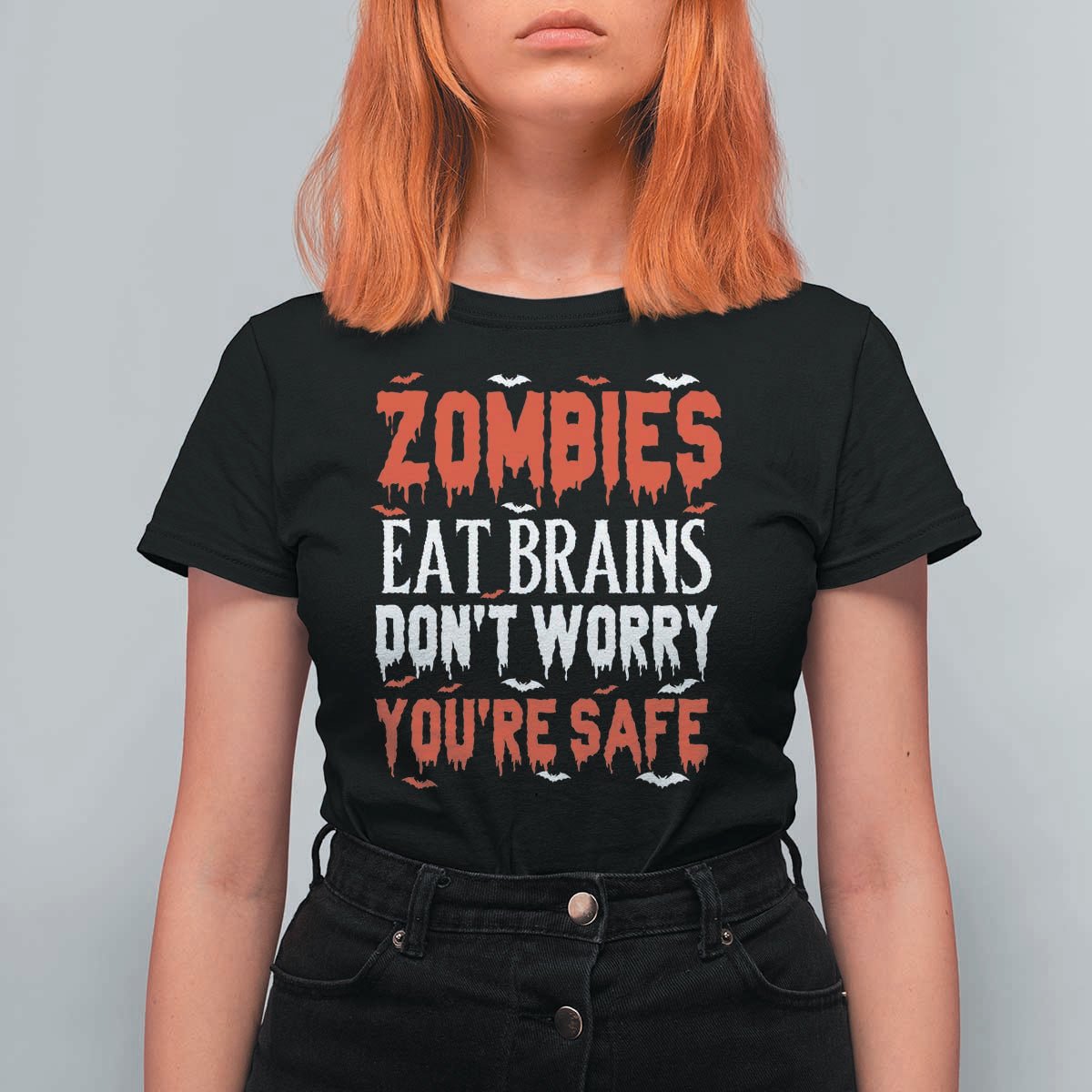 Zombies Eat Brains Dont Worry You Are Safe T Shirt For Women Funny Zombie Joke