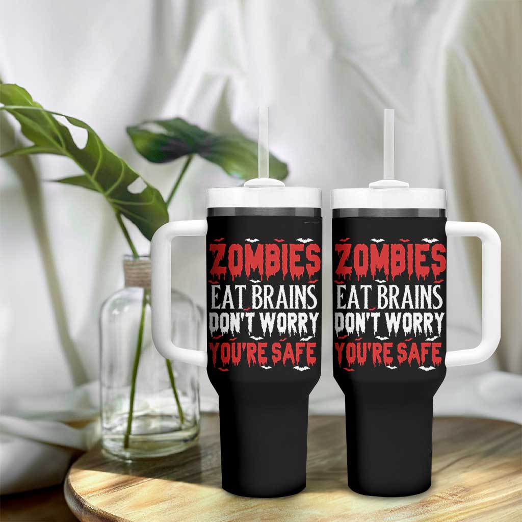 Zombies Eat Brains Dont Worry You Are Safe Tumbler With Handle Funny Zombie Joke