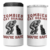 Funny Bigfoot And Black Cat 4 in 1 Can Cooler Tumbler Zombies Eat Brains Dont Worry You Are Safe