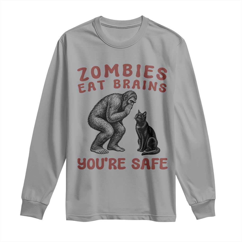 Funny Bigfoot And Black Cat Long Sleeve Shirt Zombies Eat Brains Dont Worry You Are Safe