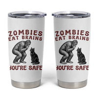 Funny Bigfoot And Black Cat Tumbler Cup Zombies Eat Brains Dont Worry You Are Safe