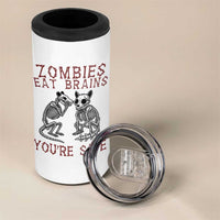 Funny Opossum Raccoon Skeleton 4 in 1 Can Cooler Tumbler Zombies Eat Brains Dont Worry You Are Safe