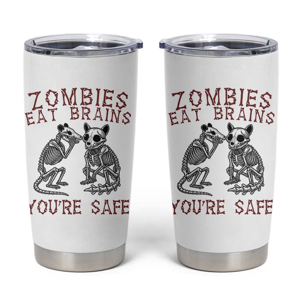 Funny Opossum Raccoon Skeleton Tumbler Cup Zombies Eat Brains Dont Worry You Are Safe