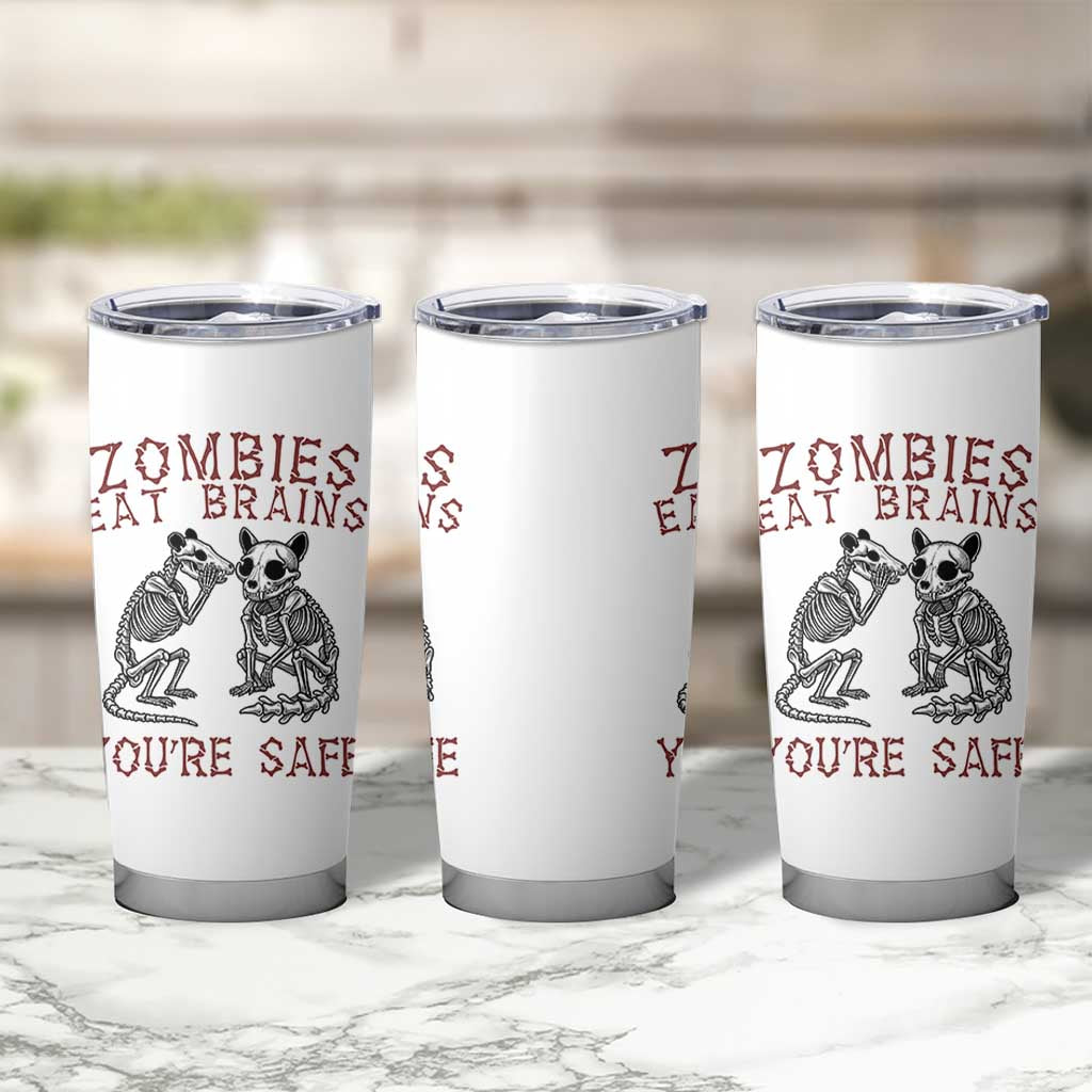 Funny Opossum Raccoon Skeleton Tumbler Cup Zombies Eat Brains Dont Worry You Are Safe