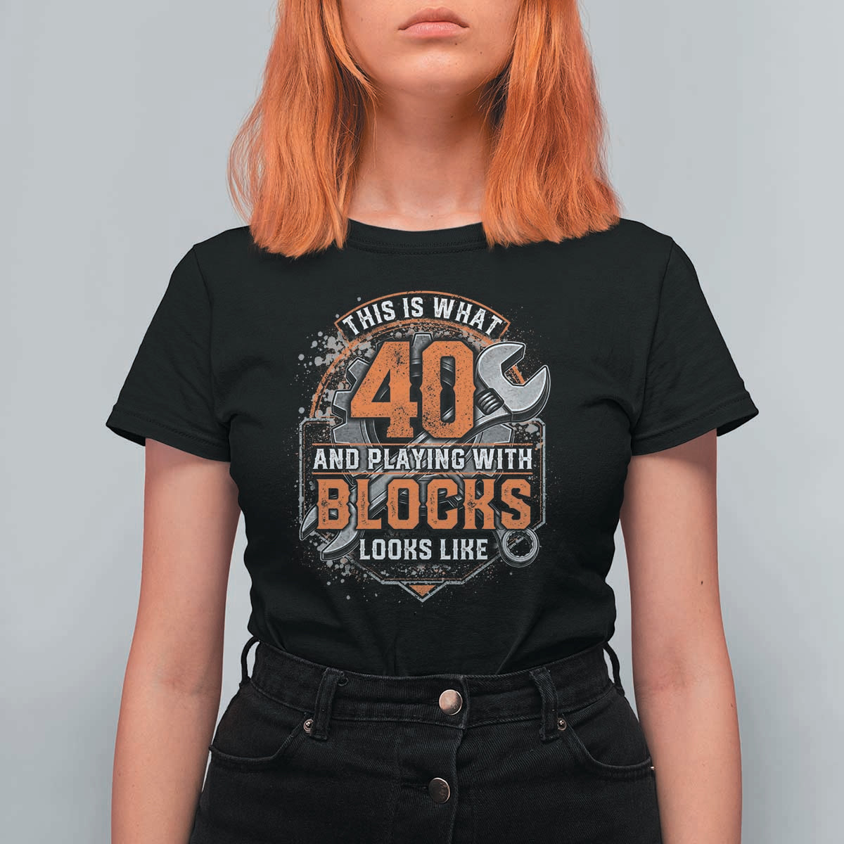 Funny 40th Birthday Mechanic T Shirt For Women This Is What 40 And Playing With Blocks Looks Like