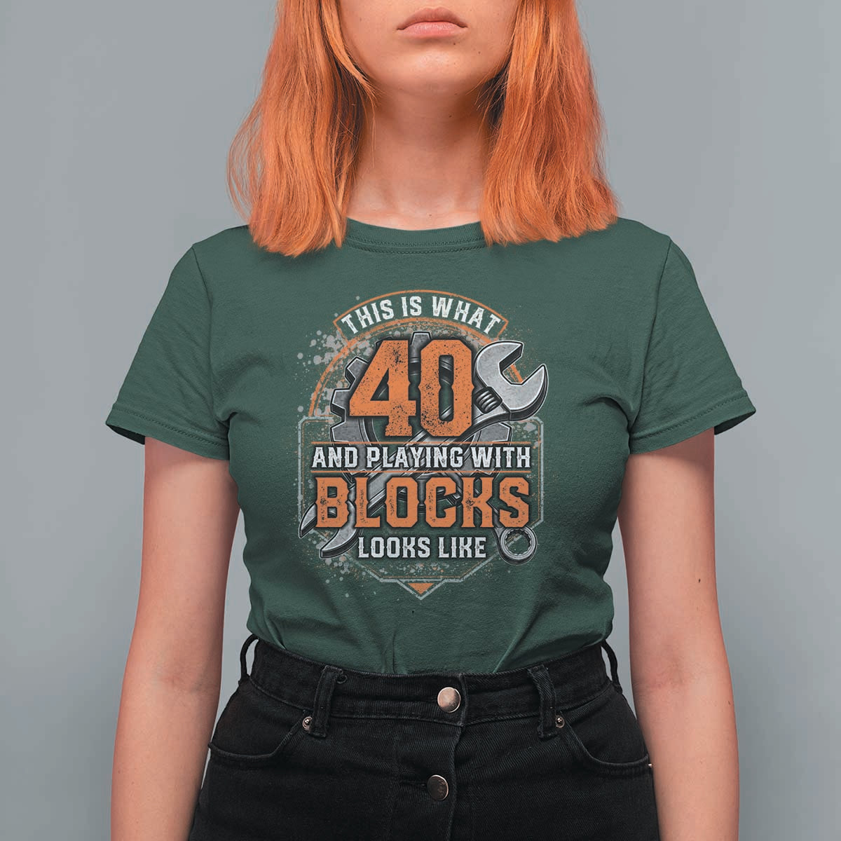 Funny 40th Birthday Mechanic T Shirt For Women This Is What 40 And Playing With Blocks Looks Like