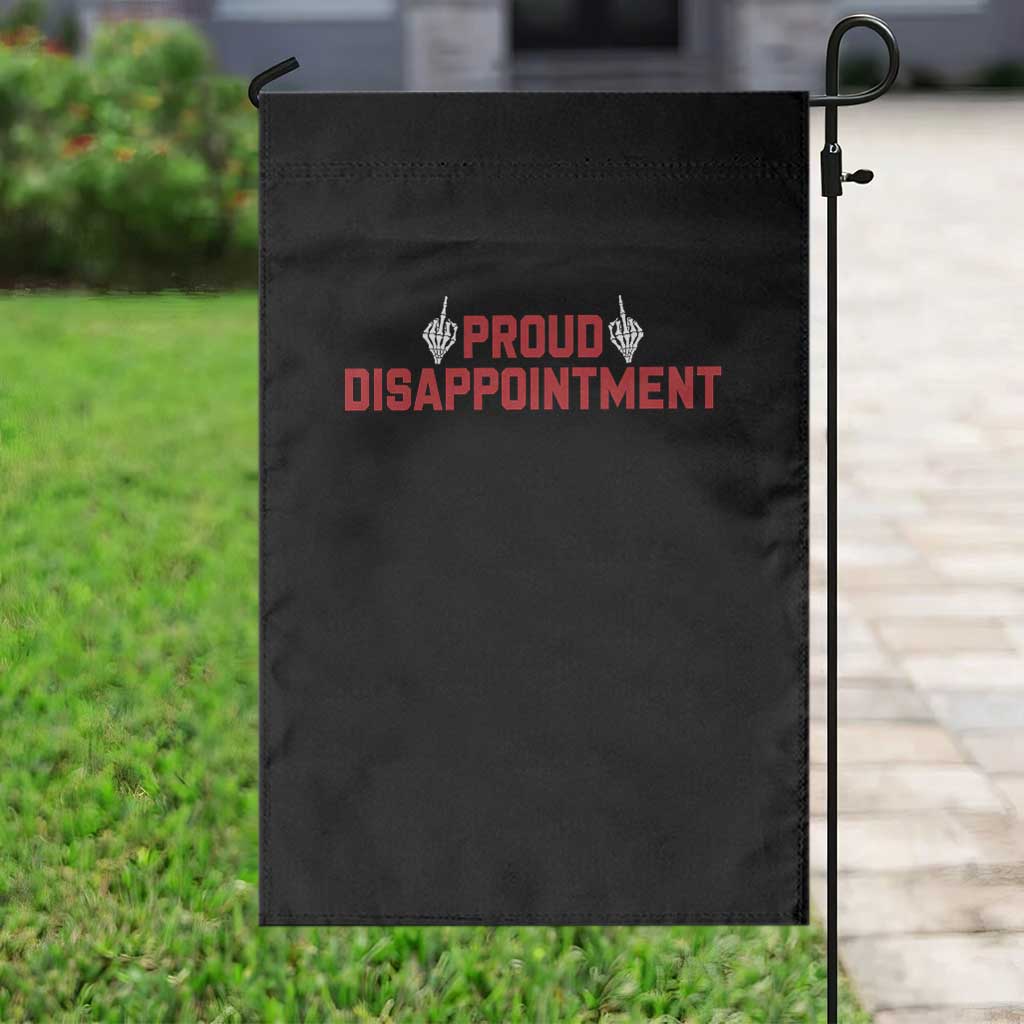 Proud Disappointment Skeleton Middle Fingers Badge Garden Flag Funny Sarcastic Dark Humor