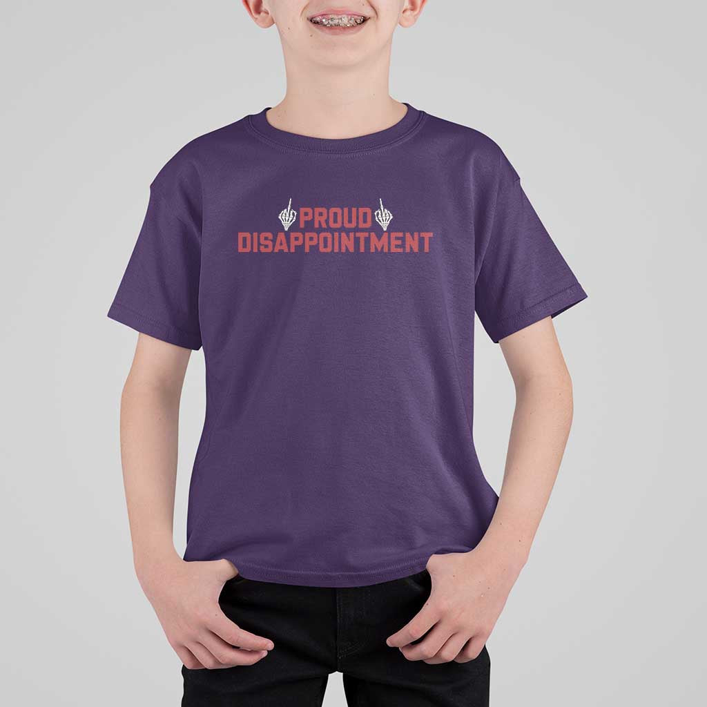 Proud Disappointment Skeleton Middle Fingers Badge T Shirt For Kid Funny Sarcastic Dark Humor
