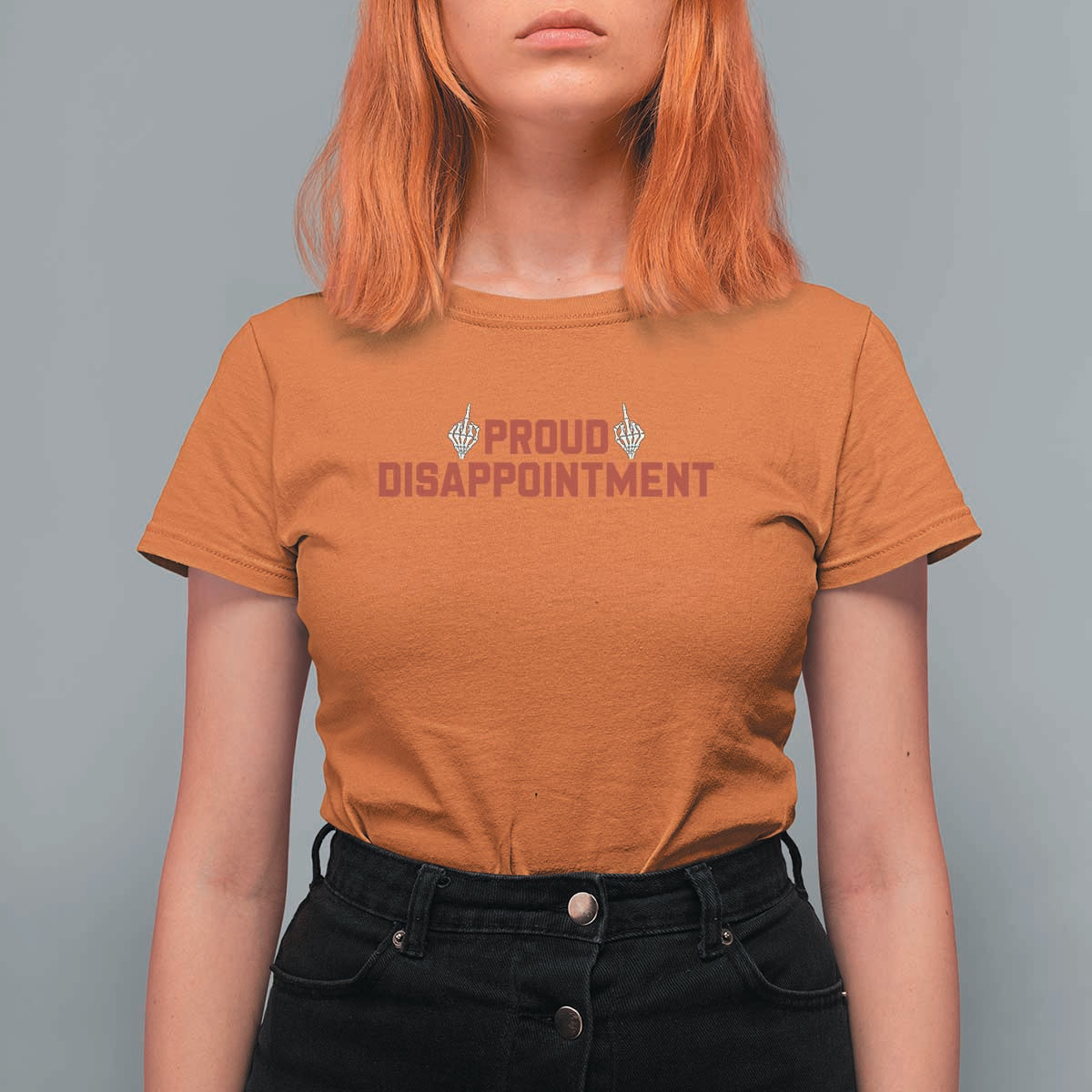 Proud Disappointment Skeleton Middle Fingers Badge T Shirt For Women Funny Sarcastic Dark Humor