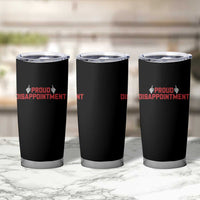Proud Disappointment Skeleton Middle Fingers Badge Tumbler Cup Funny Sarcastic Dark Humor
